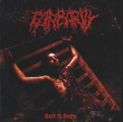 Barbarity : Hell Is Here